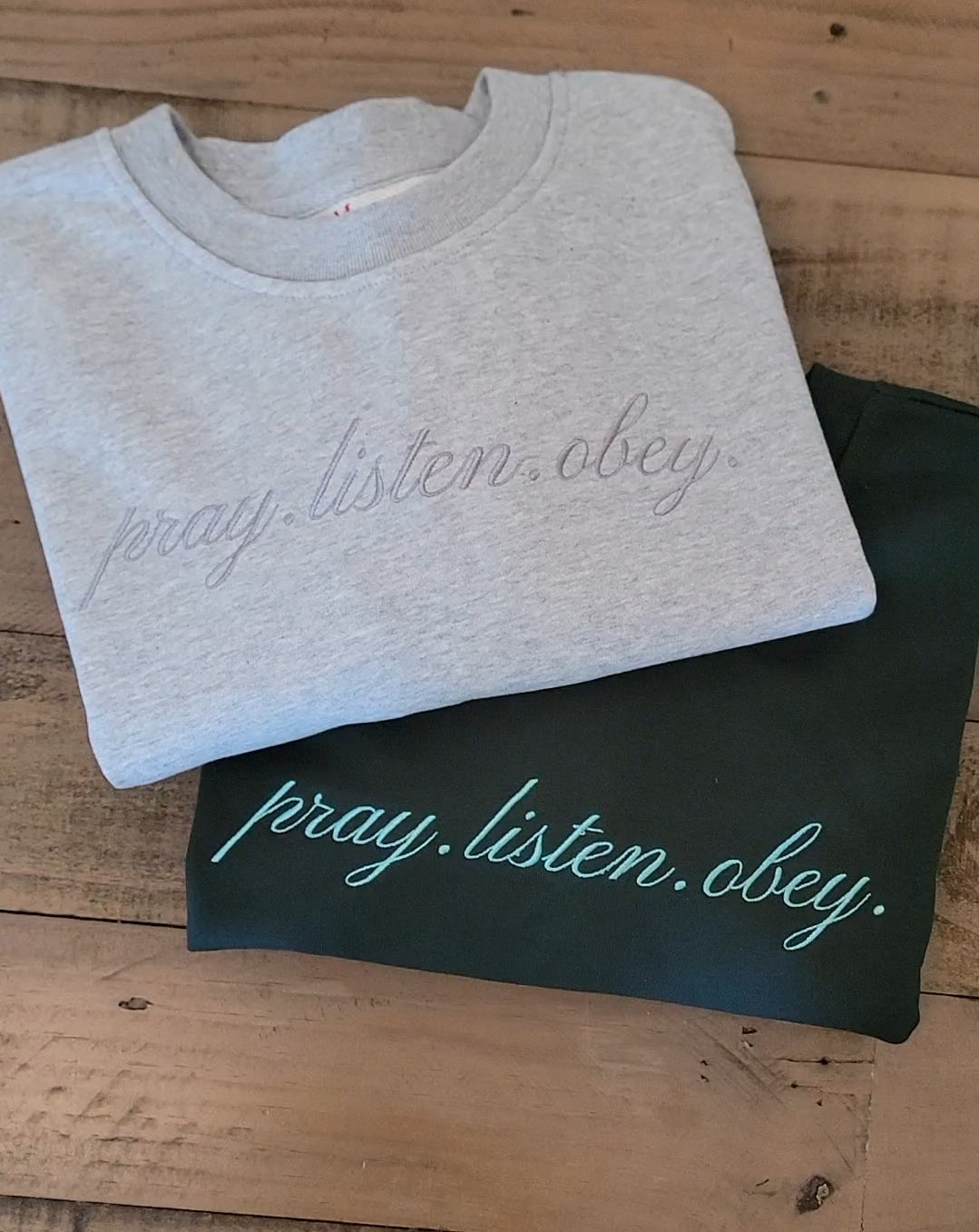 Pray, Listen, Obey Sweatshirt
